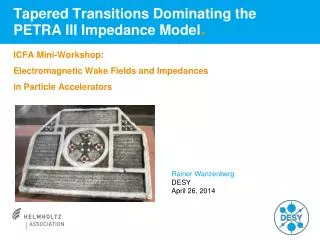 Tapered Transitions Dominating the PETRA III Impedance Model .