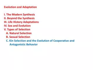Evolution and Adaptation I. The Modern Synthesis II. Beyond the Synthesis
