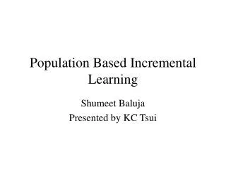 Population Based Incremental Learning