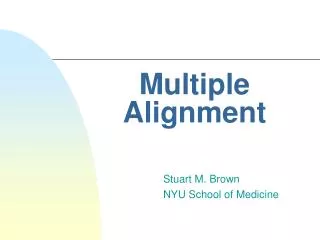 Multiple Alignment