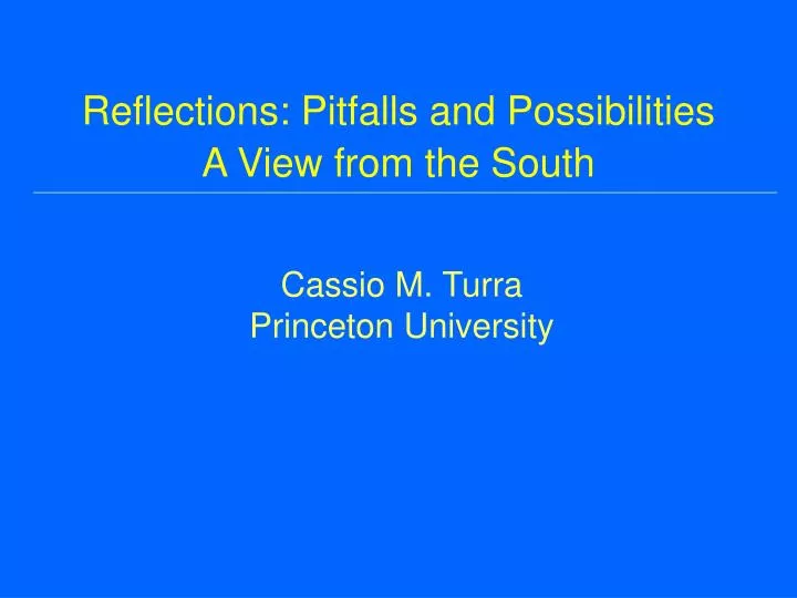 reflections pitfalls and possibilities a view from the south
