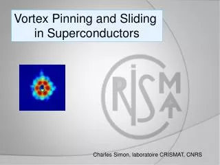 Vortex Pinning and Sliding in Superconductors
