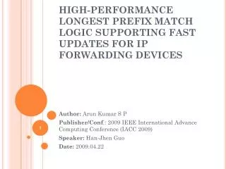 HIGH-PERFORMANCE LONGEST PREFIX MATCH LOGIC SUPPORTING FAST UPDATES FOR IP FORWARDING DEVICES