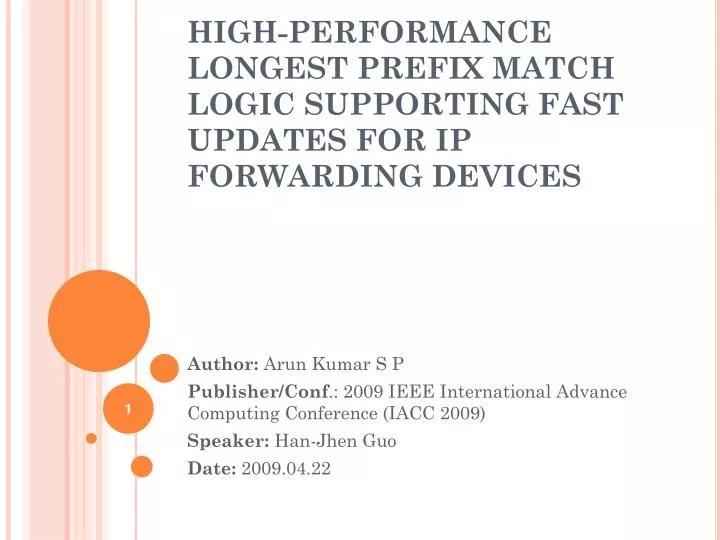 high performance longest prefix match logic supporting fast updates for ip forwarding devices