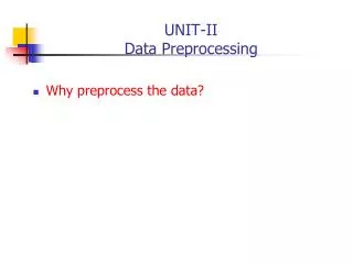 UNIT-II Data Preprocessing