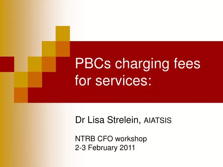 pbcs charging fees for services