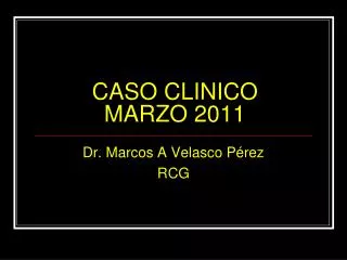 caso clinico marzo 2011