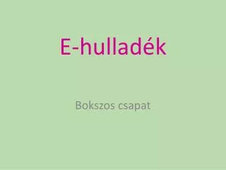 e hullad k