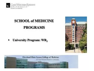 SCHOOL of MEDICINE PROGRAMS University Program: WR 2