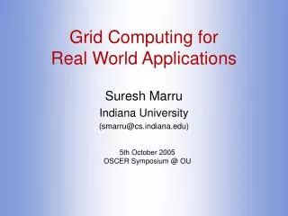 Grid Computing for Real World Applications