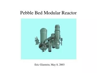 Pebble Bed Modular Reactor