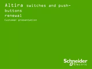 Altira switches and push-buttons renewal