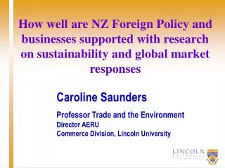 Caroline Saunders Professor Trade and the Environment Director AERU