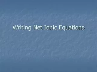 Writing Net Ionic Equations
