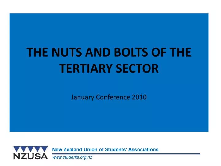 the nuts and bolts of the tertiary sector january conference 2010