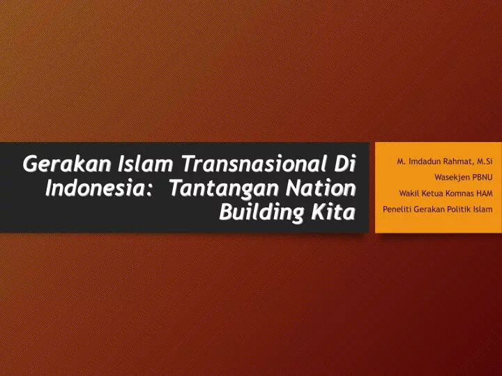 gerakan islam transnasional di indonesia tantangan nation building kita
