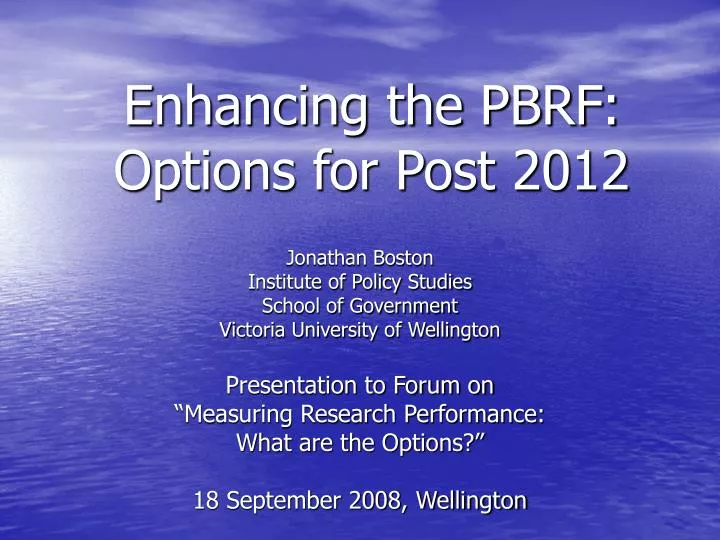 enhancing the pbrf options for post 2012