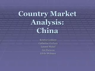 Country Market Analysis: China