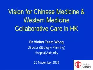 Vision for Chinese Medicine &amp; Western Medicine Collaborative Care in HK