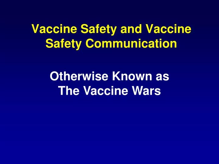 vaccine safety and vaccine safety communication
