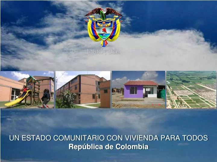 un estado comunitario con vivienda para todos rep blica de colombia
