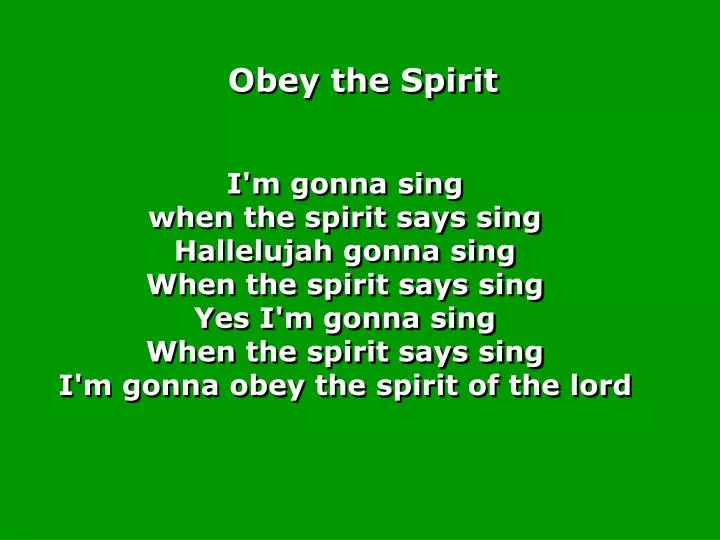 obey the spirit