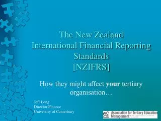 The New Zealand International Financial Reporting Standards [NZIFRS]