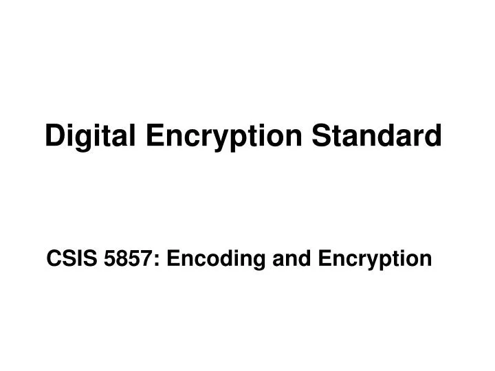 digital encryption standard