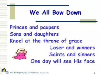 we all bow down
