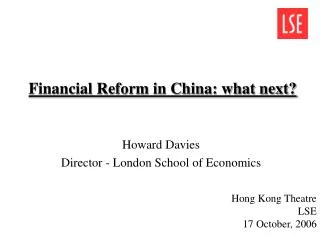 Financial Reform in China: what next?