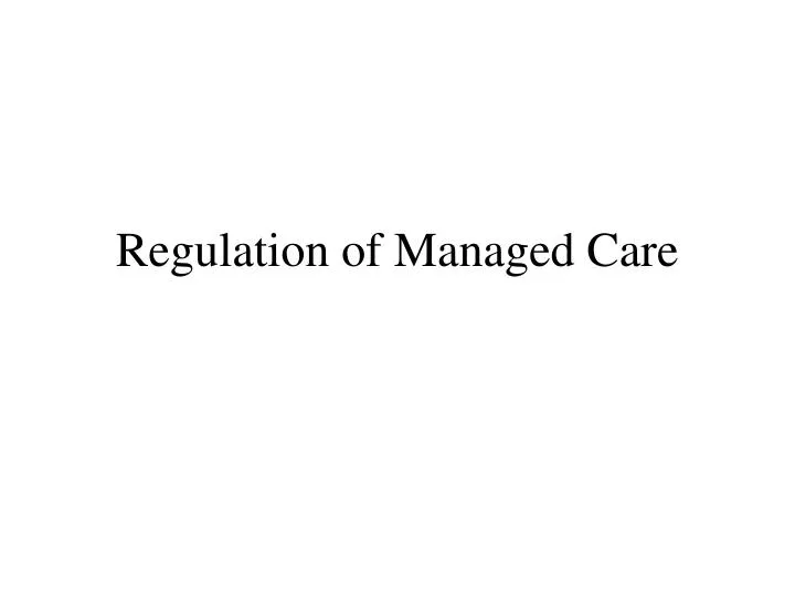 regulation of managed care