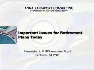 Important Issues for Retirement Plans Today