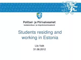 Students residing and working in Estonia