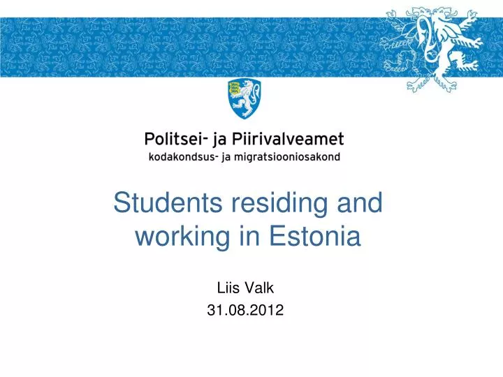 students residing and working in estonia