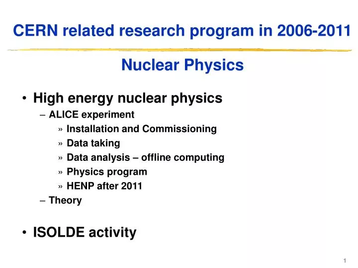 cern related research program in 2006 2011 nuclear physics