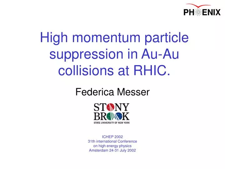 high momentum particle suppression in au au collisions at rhic