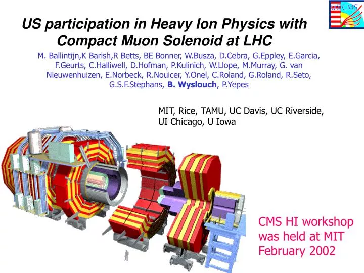 us participation in heavy ion physics with compact muon solenoid at lhc