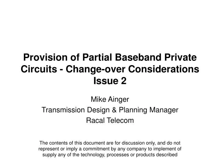 provision of partial baseband private circuits change over considerations issue 2