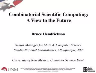 Combinatorial Scientific Computing: A View to the Future