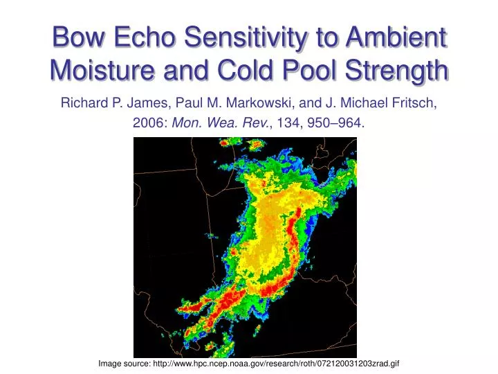 bow echo sensitivity to ambient moisture and cold pool strength