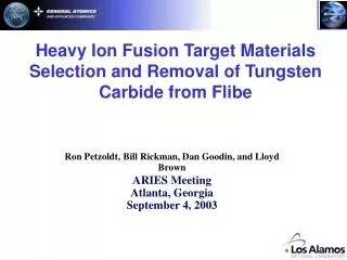 Heavy Ion Fusion Target Materials Selection and Removal of Tungsten Carbide from Flibe