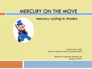 MERCURY ON THE MOVE mercury cycling in Alaska