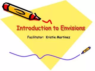 Introduction to Envisions