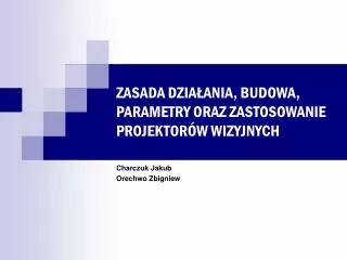 zasada dzia ania budowa parametry oraz zastosowanie projektor w wizyjnych