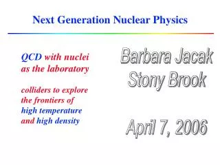 Next Generation Nuclear Physics