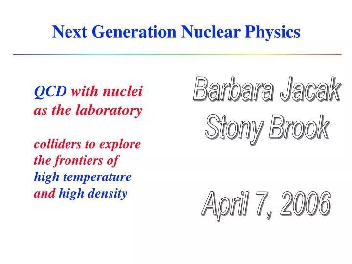 next generation nuclear physics