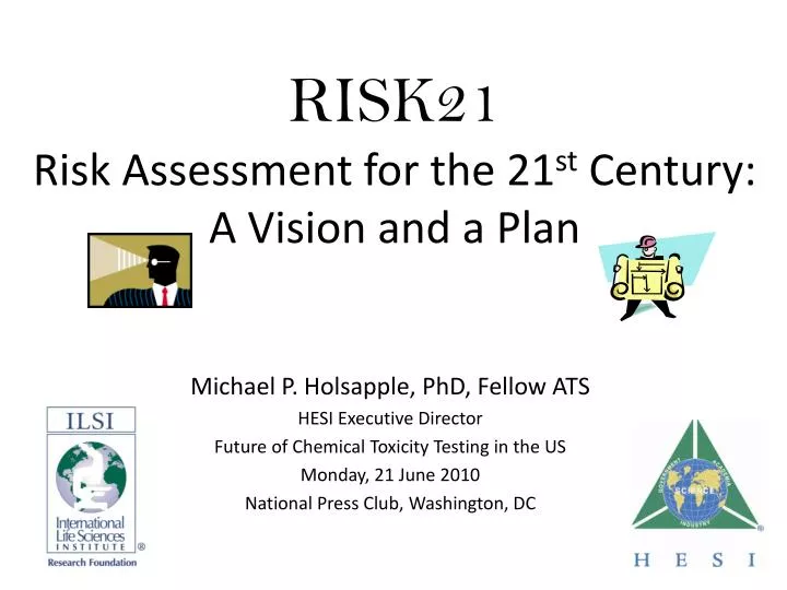 risk21 risk assessment for the 21 st century a vision and a plan