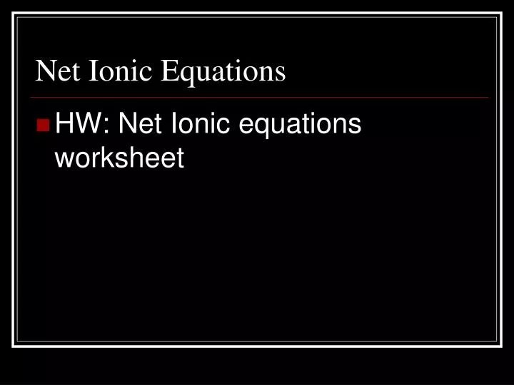 net ionic equations