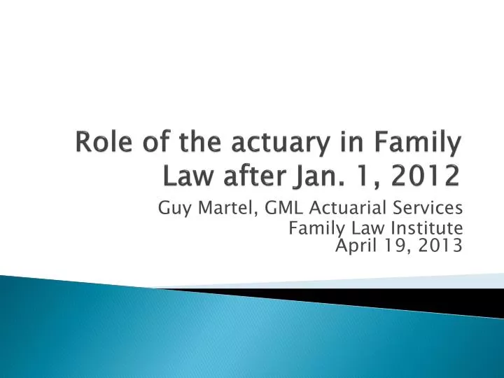 role of the actuary in family law after jan 1 2012