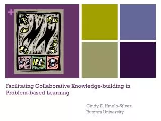 Facilitating Collaborative Knowledge-building in Problem-based Learning
